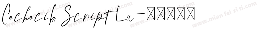 Cochocib Script La字体转换
